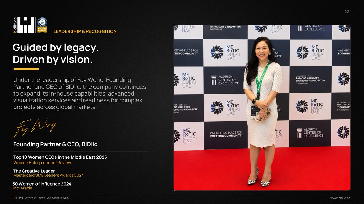 BIDllc Company Profile — page 22: LEADERSHIP & RECOGNITION Under the leadership of Fay Wong, Founding Partner and CEO of BIDllc, the company